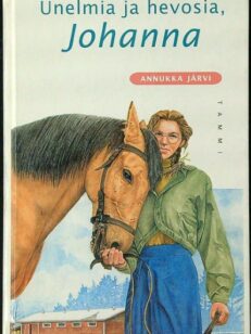 Unelmia ja hevosia, Johanna