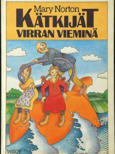 Kätkijät virran vieminä