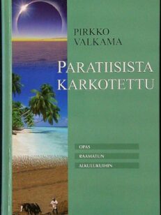 Paratiisita karkotettu - Opas Raamatun alkulukuihin