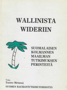 Wallinista Wideriin Suomalaisen kolmannen maailman tutkimuksen perinteitä