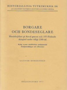 Borgare och bondeseglare Handelssjöfart på Reval genom och i SV-Finlands skärgård under tidigt 1500-tal