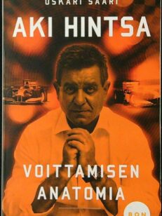 Aki Hintsa - Voittamisen Anatomia