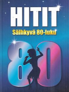 Hitit - Säihkyvä 80-luku