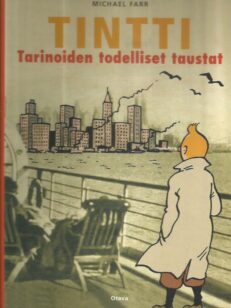 Tintti Tarinoiden todelliset taustat