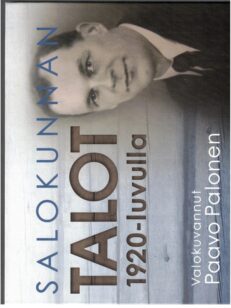 Salokunnan talot 1920-luvulla - Valokuvannut Paavo Palonen