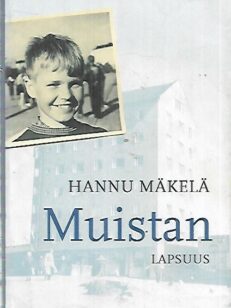 Muistan - Lapsuus