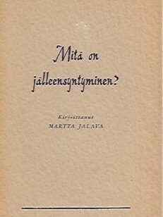 Mitä on jälleensyntyminen?