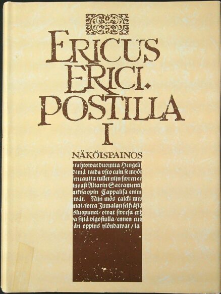 Ericus Erici. Postilla I-II. Näköispainos