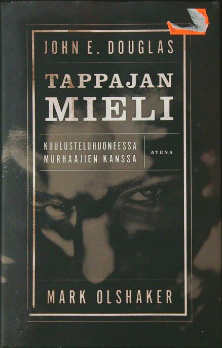 Tappajan mieli - Kuulusteluhuoneessa murhaajien kanssa