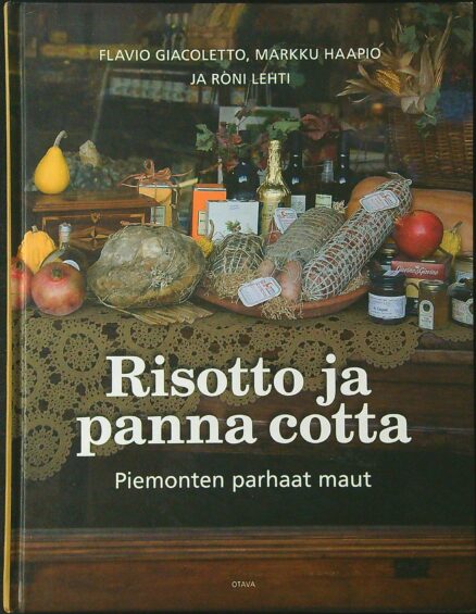 Risotto ja panna cotta - Piemonten parhaat maut