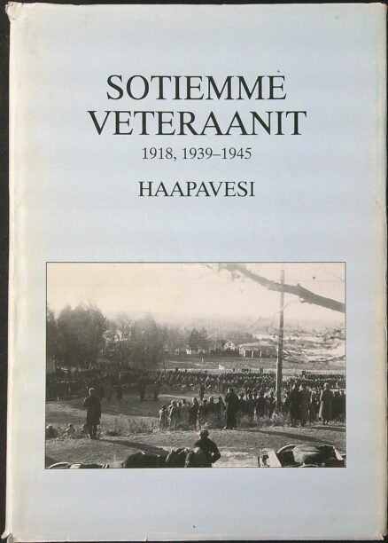 Sotiemme veteraanit 1918, 1939-1945 Haapavesi