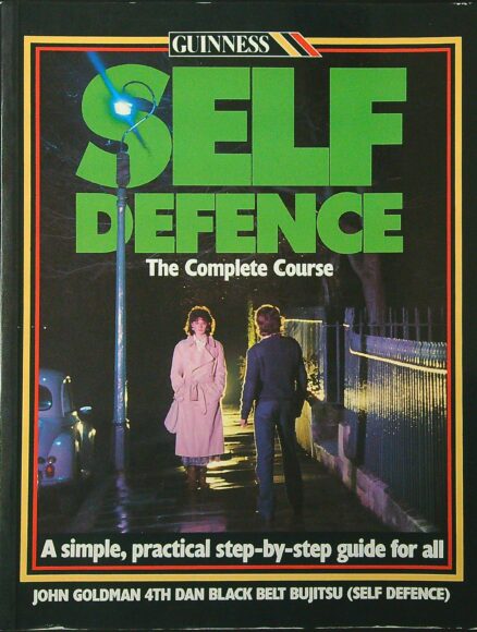 Self Defence: The Complete Course