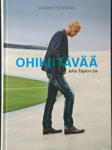 Ohikiitävää - Juha Tapion tie