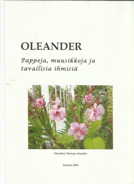 Oleander - Pappeja, muusikkoja ja tavallisia ihmisiä