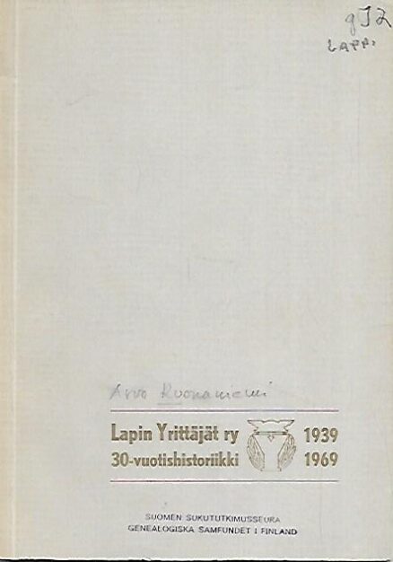 Lapin Yrittäjät ry 30-vuotishistoriikki 1939-1969