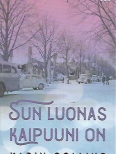 Sun luonas kaipuuni on