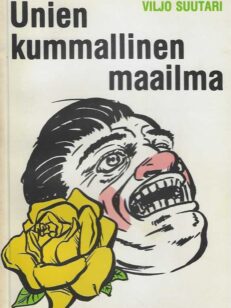 Unien kummallinen maailma