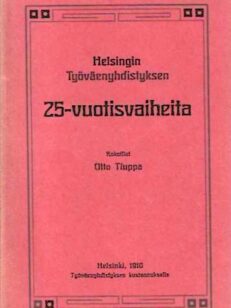 Helsingin Työväenyhdistyksen 25-vuotisvaiheita