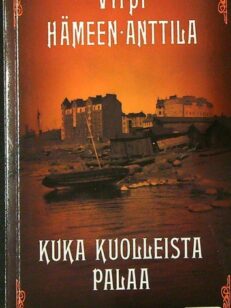 Kuka kuolleista palaa - Karl Axel Björkin tutkimuksia, osa 3