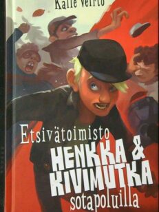 Etsivätoimisto Henkka & Kivimutka sotapoluilla