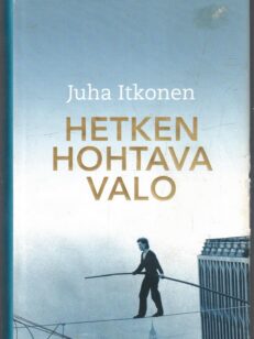 Hetken hohtava valo