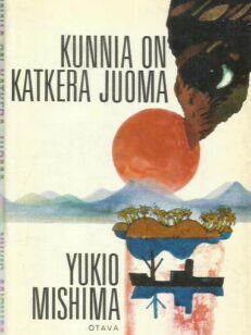 Kunnia on katkera juoma