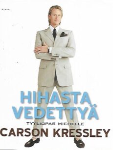 Hihasta vedettyä - Tyyliopas miehelle