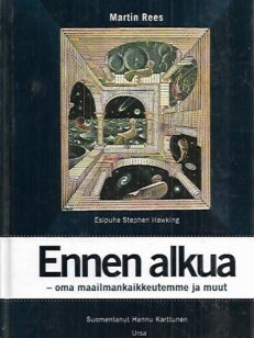 Ennen alkua - Oma maailmankaikkeutemme ja muut