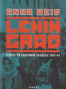 Leningrad Piiritetyn kaupungin tragedia 1941-44