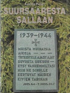 Suursaaresta Sallaan : Vilppulan - Pohjoislahden sankarivainajat 1939-1944