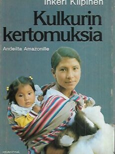 Kulkurin kertomuksia - Andeilta Amazonille