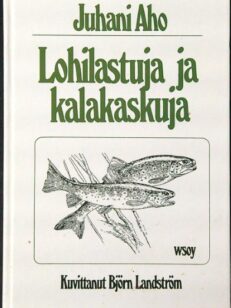 Lohilastuja ja kalakaskuja