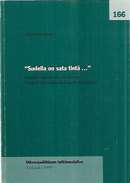 "Sudella on sata tietä..." - Pietarin organisoitu rikollisuus Venäjän rikos