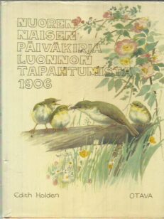 Nuoren naisen päiväkirja luonnon tapahtumista 1906