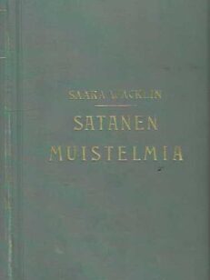 Satanen muistelmia Pohjanmaalta I-III