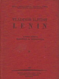 Vladimir Iljitsh Lenin Lyhyt esityn elämästä ja toiminnasta