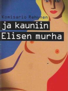 Komisario Rehunen ja kauniin Elisen murha