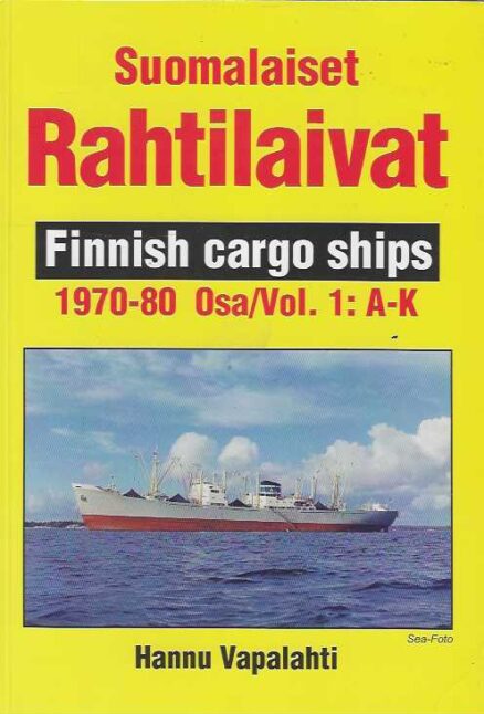 Suomalaiset rahtilaivat 1970-1980 I-II Finnish Cargo Ships 1-2