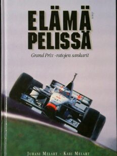 Elämä pelissä - Grand Prix-ratojen sankarit