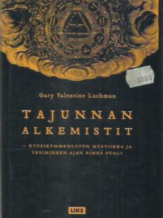 Tajunnan alkemistit - Kuusikymmenluvun mystiikka ja vesimiehen ajan pimeä puoli