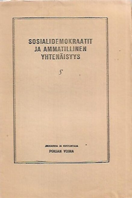 Sosiaalidemokraatit ja ammatillinen yhtenäisyys