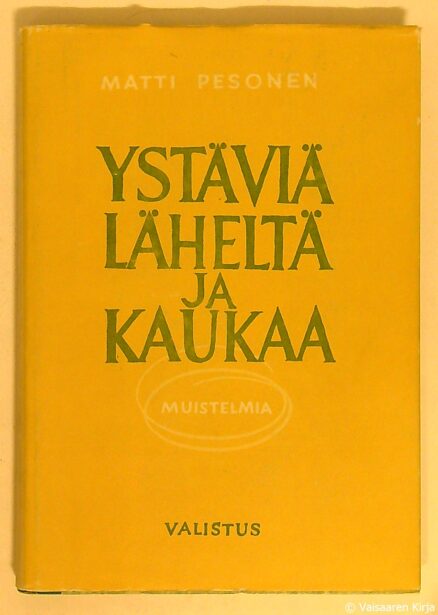 Ystäviä läheltä ja kaukaa