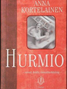 Hurmio - oireet, hoito, ennaltaehkäisy