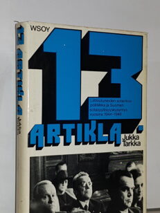 13 artikla : Suomen sotasyyllisyyskysymys ja liittoutuneiden sotarikospolitiikka vuosina 1944-1946