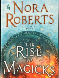 The Rise of Magicks: Chronicles of The One, Book 3