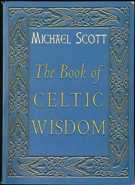 The Book of Celtic Wisdom