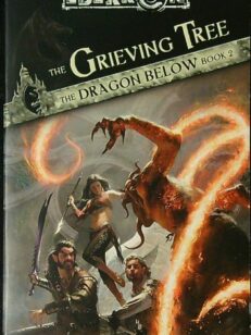 The Grieving Tree: The Dragon Below Book 2 (Eberron)