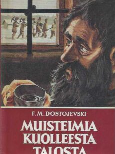 Muistelmia kuolleesta talosta