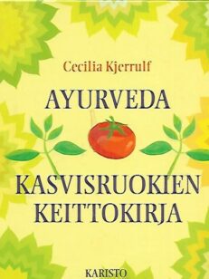 Ayurveda -kasvisruokien keittokirja