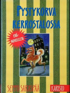 Pystykorva kerrostalossa (signeeraus)